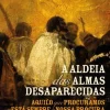 A Aldeia das Almas Desaparecidas II de Richard Zimler