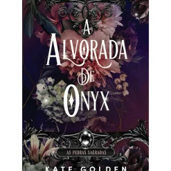 A Alvorada de Onix de Kate Golden