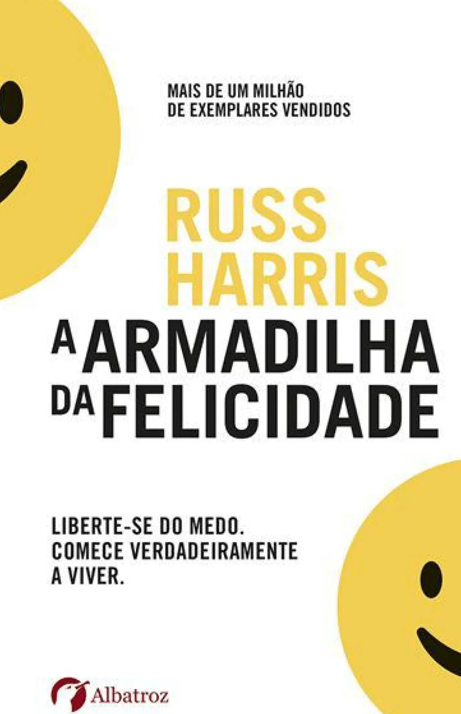 A Armadilha da Felicidade de Russ Harris