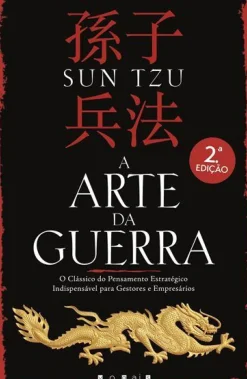 A Arte da Guerra de Sun Tzu - (2ª Edição)