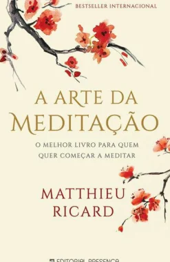 A Arte da Meditação de Matthieu Ricard