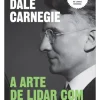A Arte de Lidar com a Mudança de Dale Carnegie
