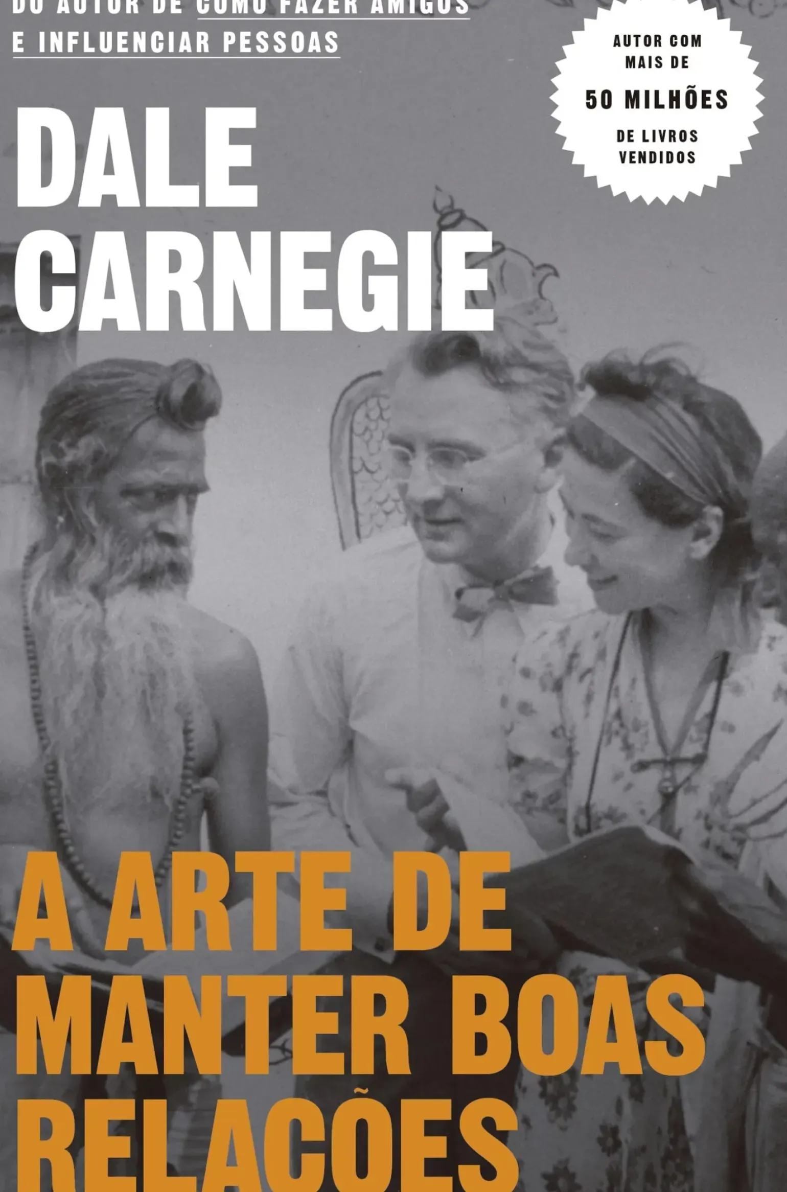 A Arte de Manter Boas Relações de Dale Carnegie