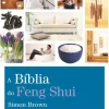 A Bíblia do Feng Shui