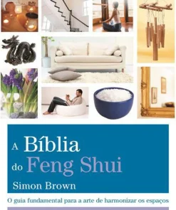 A Bíblia do Feng Shui