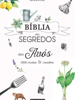 A Bíblia dos Segredos das Avós de Martina Krcmár - 2000 Receitas & Conselhos