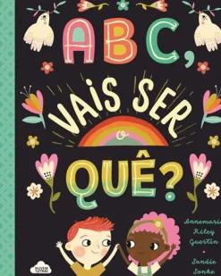 ABC, Vais Ser o Quê? de Annemarie Riley Guertin