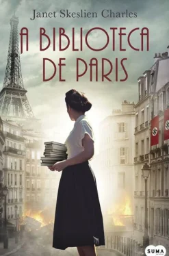 A Biblioteca de Paris de Janet Skeslien Charles