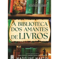 A Biblioteca dos Amantes de Livros de Madeline Martin