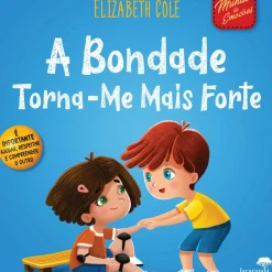 A Bondade Torna-me Mais Forte de Elizabeth Cole