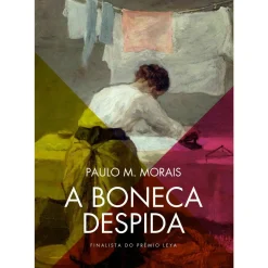 A Boneca Despida de Paulo M. Morais