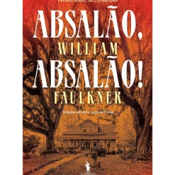 Absalão, Absalão! de William Faulkner