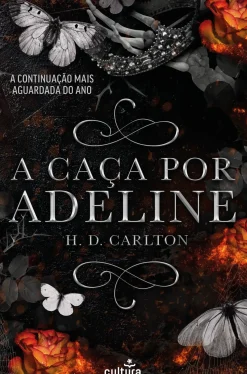 A Caça por Adeline de H. D. Carlton