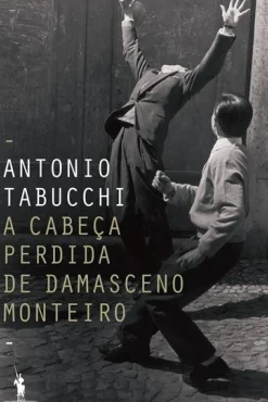 A Cabeça Perdida de Damasceno Monteiro de Antonio Tabucchi