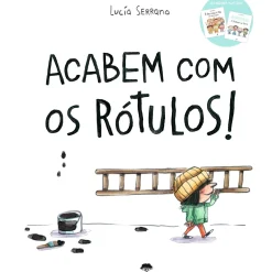 Acabem com os Rótulos! de Lucía Serrano