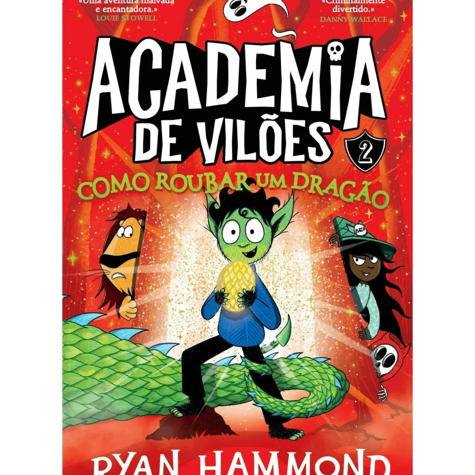 Academia de Vilões Nº 2 - Como Roubar um Dragão de Ryan Hammond