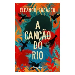 A Canção do Rio de Eleanor Shearer