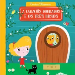 A Caracóis Dourados e os Três Ursos de Vários Autores - Contos Clássicos N.º 1