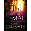 A Carreira do Mal de Robert Galbraith
