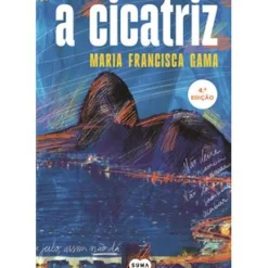 A Cicatriz de Maria Francisca Gama