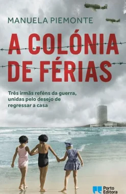 A Colónia de Férias de Manuela Piemonte