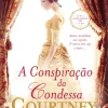 A Conspiração da Condessa de Courtney Milan
