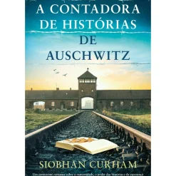 A Contadora de Histórias de Auschwitz de Siobhan Curham