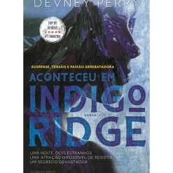 Aconteceu em Indigo Ridge de Devney Perry - Série The Edens
