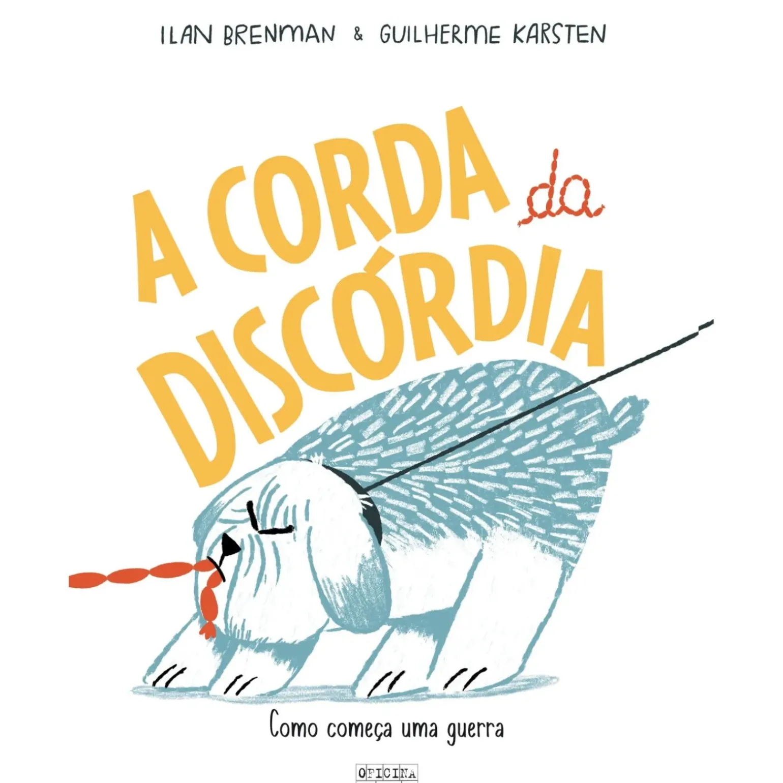 A Corda da Discórdia de Ilan Brenman e Guilherme Karsten
