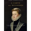 A Corte das Mulheres de André Canhoto Costa