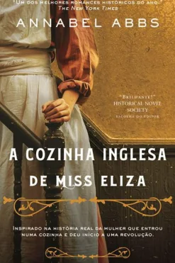 A Cozinha Inglesa de Miss Eliza de Annabel Abbs