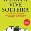 A Culpa Vive Solteira de Luís Aguiar-Conraria