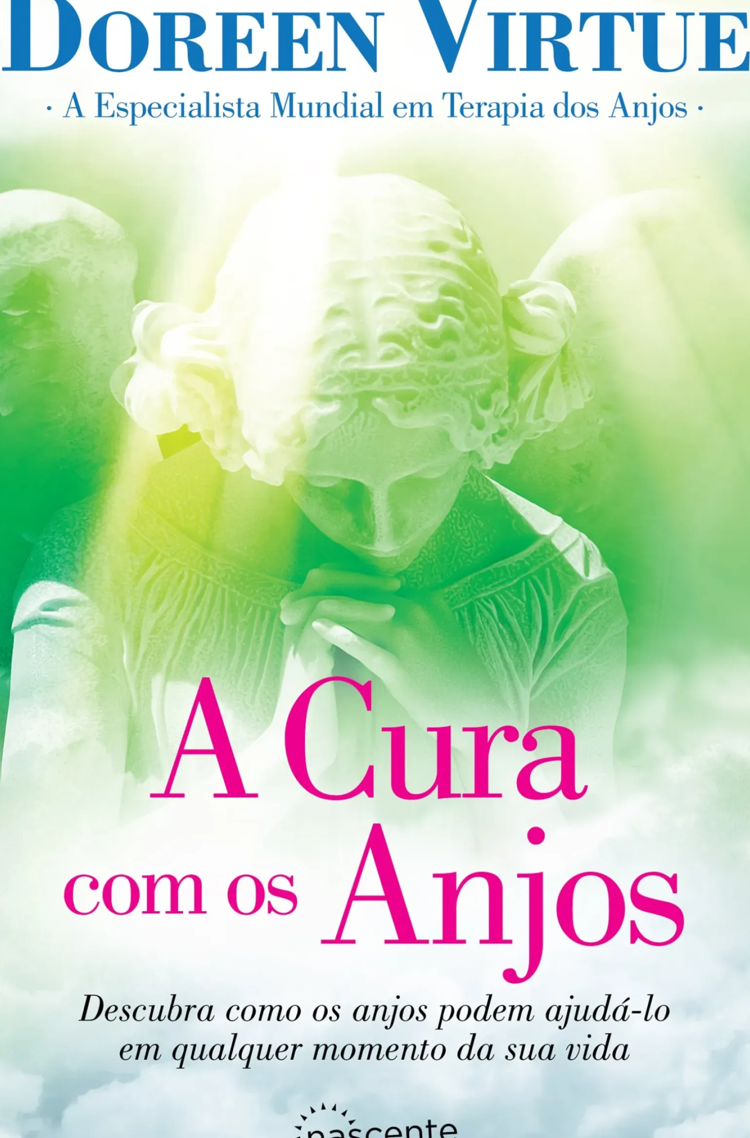 A Cura com os Anjos de Doreen Virtue - (3.ª Edição)
