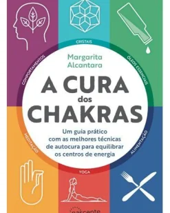 A Cura dos Chakras de Margarita Alcantara