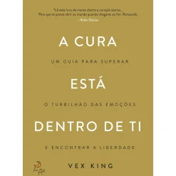 A Cura Está Dentro de Ti de Vex King
