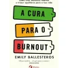 A Cura para o Burnout de Emily Ballesteros