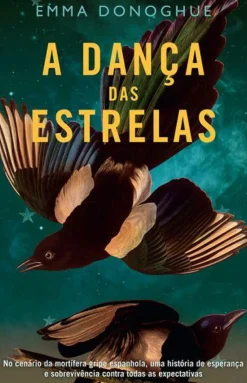 A Dança das Estrelas de Emma Donoghue