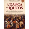 A Dança dos Loucos de Sérgio Luís de Carvalho