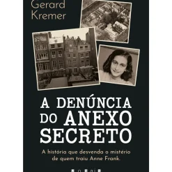 A Denúncia do Anexo Secreto de Gerard Kremer