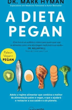 A Dieta Pegan de Dr. Mark Hyman