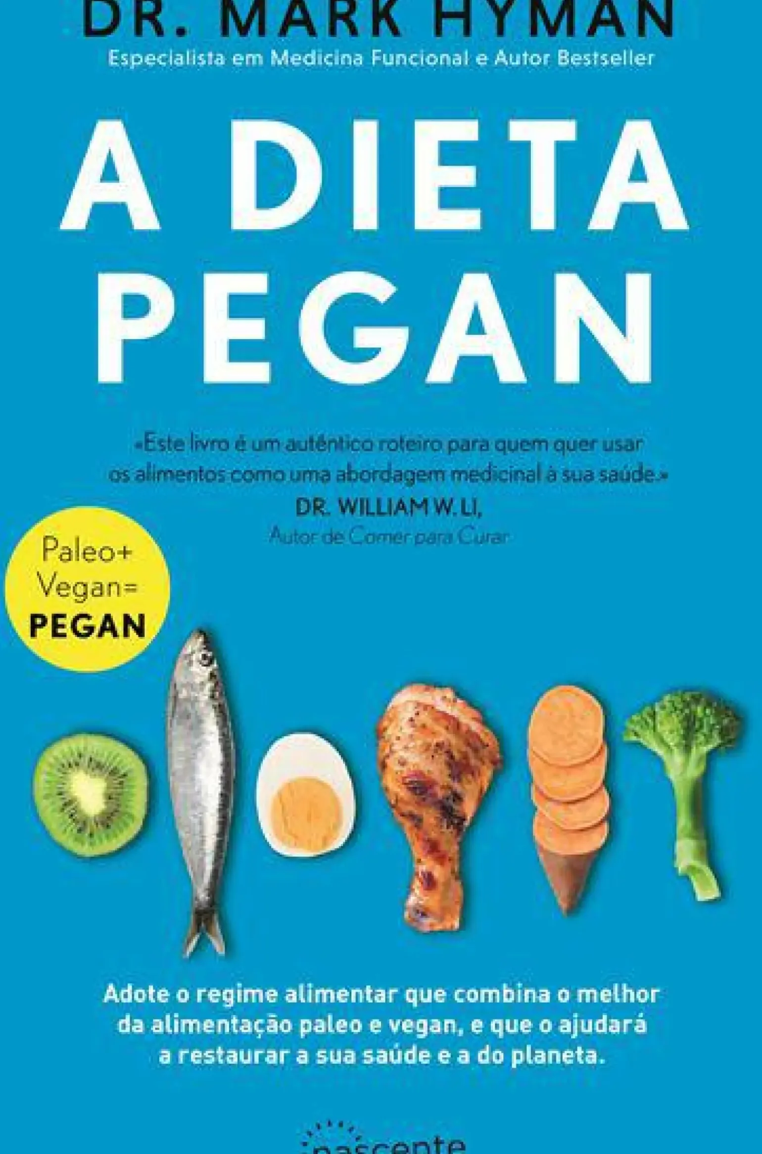 A Dieta Pegan de Dr. Mark Hyman