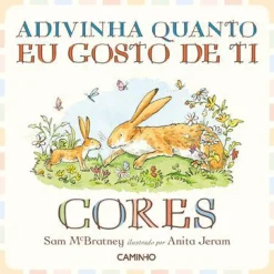Adivinha Quanto Eu Gosto de Ti - Cores de Sam McBratney