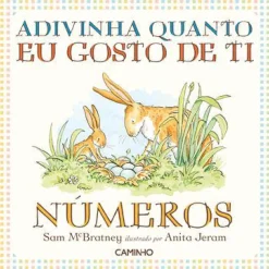 Adivinha Quanto Eu Gosto de Ti - Números de Sam McBratney