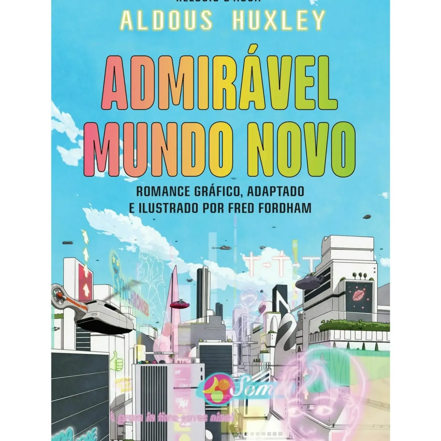 Admirável Mundo Novo de Aldous Huxley/Fred Fordham