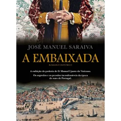 A Embaixada de José Manuel Saraiva