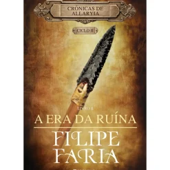 A Era da Ruína de Filipe Faria