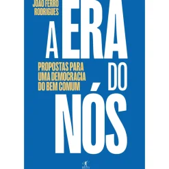 A Era do Nós de João Ferro Rodrigues