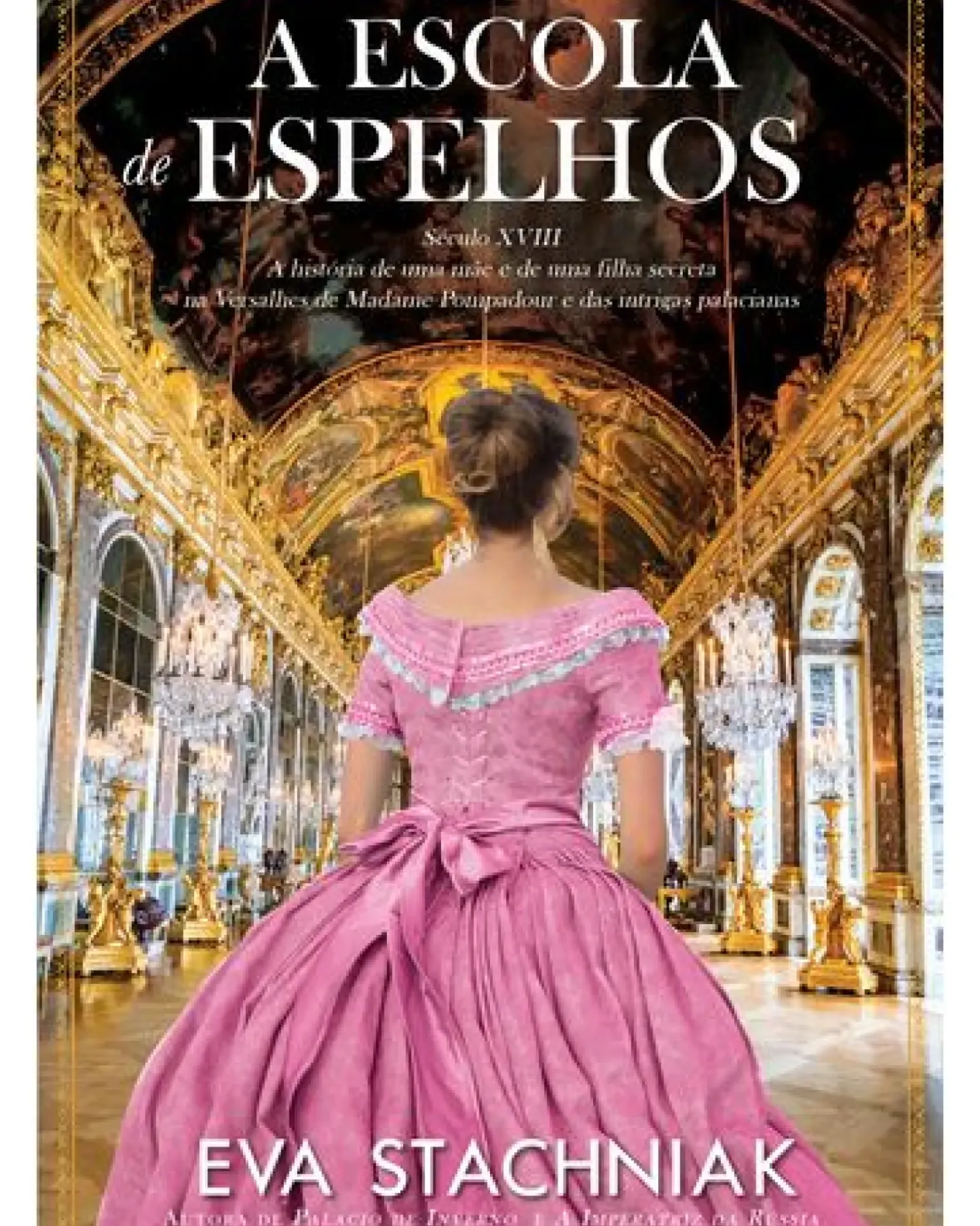 A Escola de Espelhos de Eva Stachniak