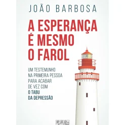 A Esperança é Mesmo o Farol de João Barbosa