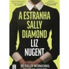 A Estranha Sally Diamond de Liz Nugent